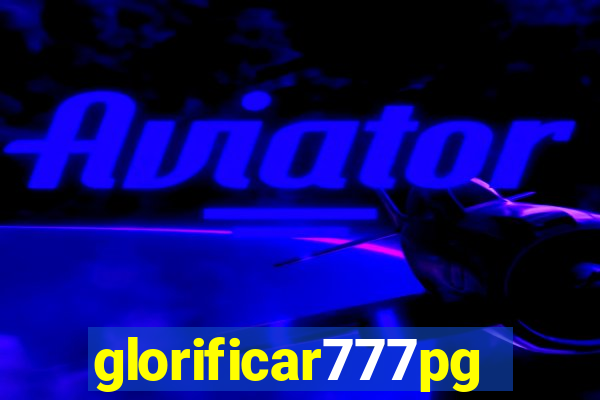 glorificar777pg.com