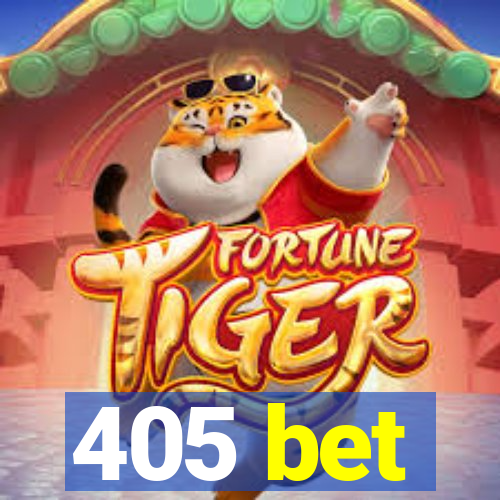 405 bet