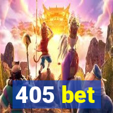 405 bet