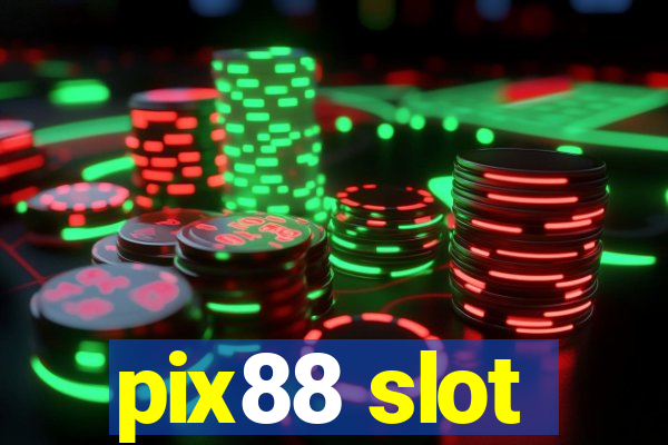 pix88 slot