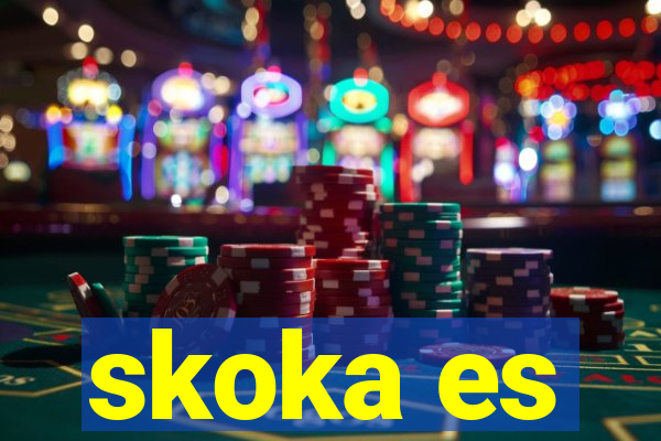 skoka es