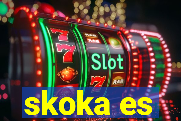 skoka es