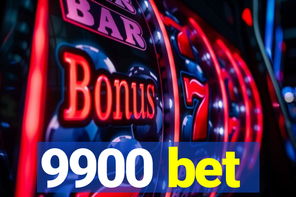 9900 bet