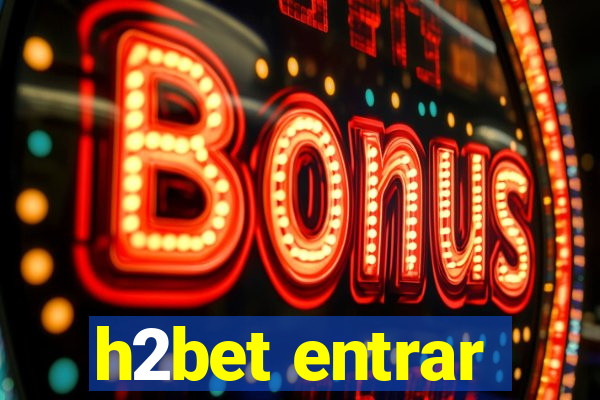 h2bet entrar