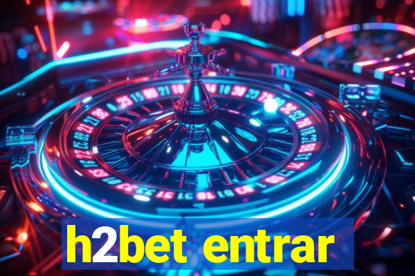 h2bet entrar