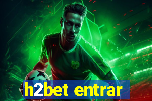 h2bet entrar