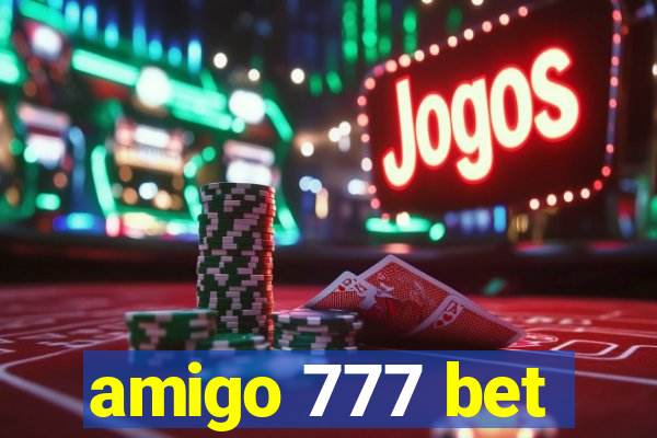 amigo 777 bet