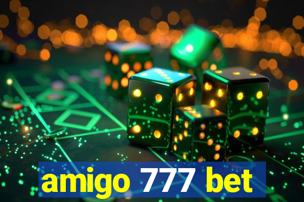 amigo 777 bet