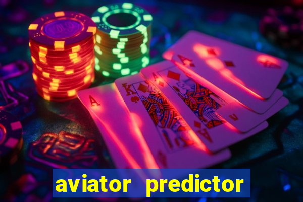 aviator predictor v4.0 apk
