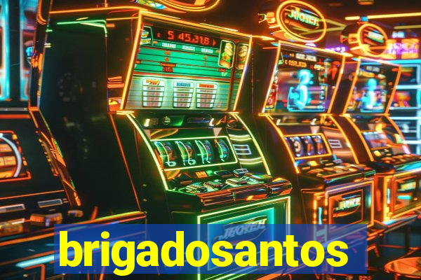brigadosantos