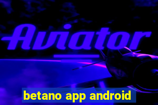 betano app android