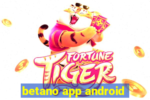 betano app android