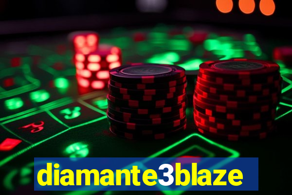 diamante3blaze