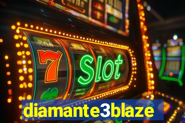 diamante3blaze