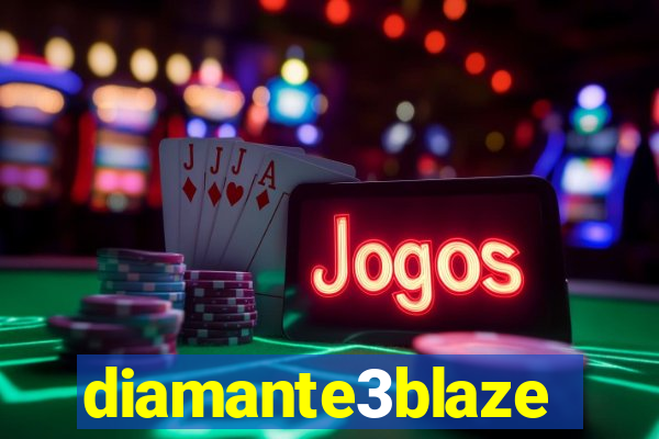diamante3blaze