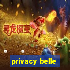 privacy belle