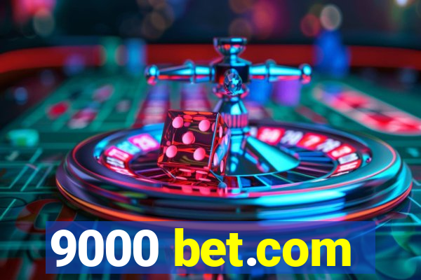9000 bet.com