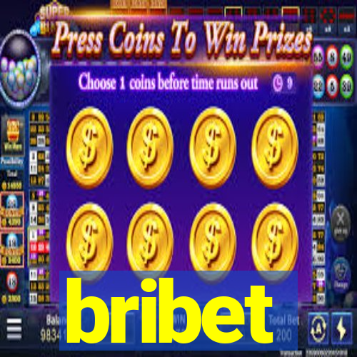 bribet