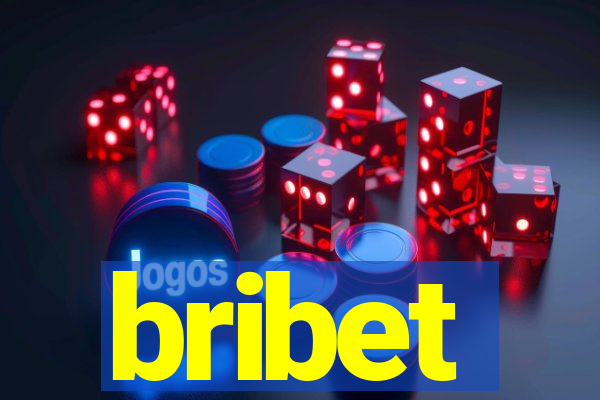 bribet