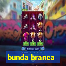 bunda branca
