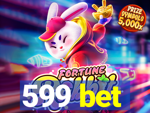 599 bet