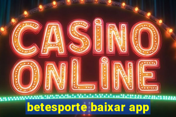 betesporte baixar app