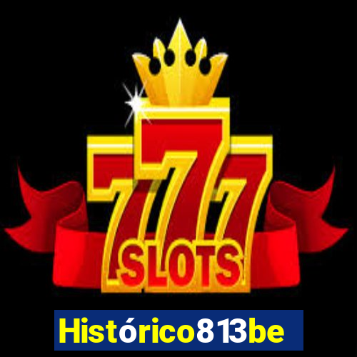 Histórico813bet