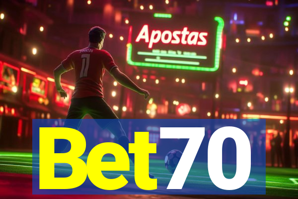 Bet70
