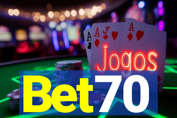Bet70
