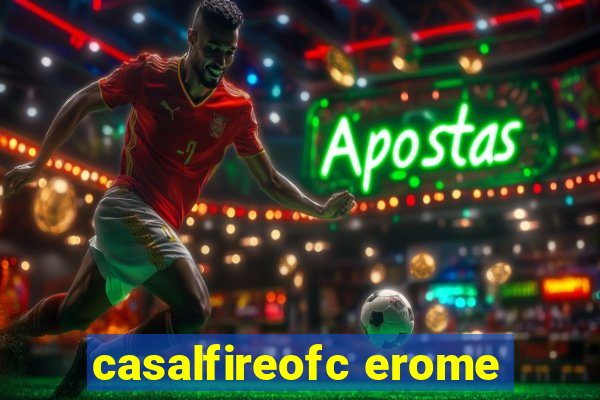 casalfireofc erome