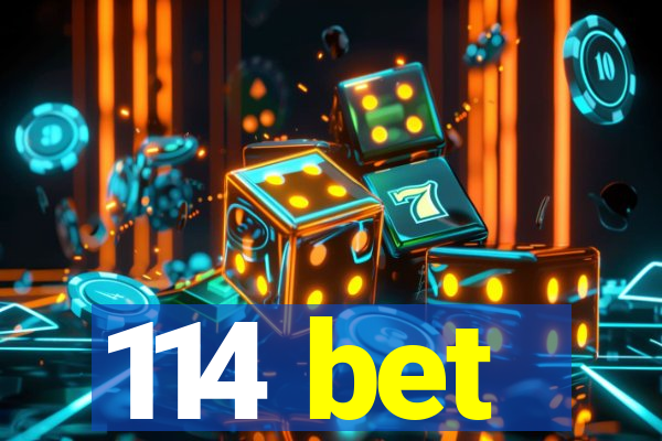 114 bet