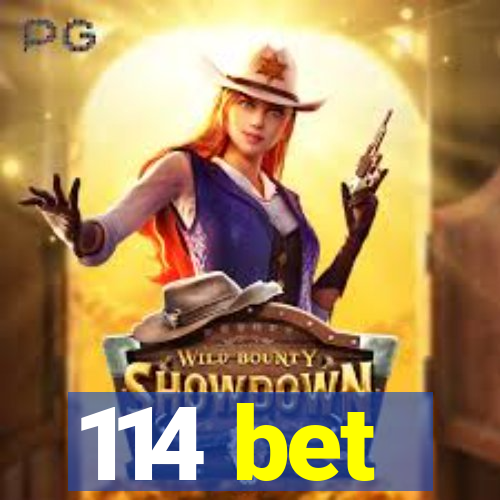 114 bet