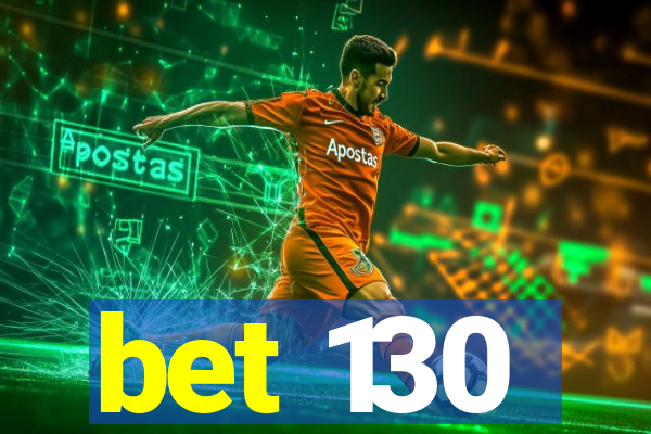 bet 130