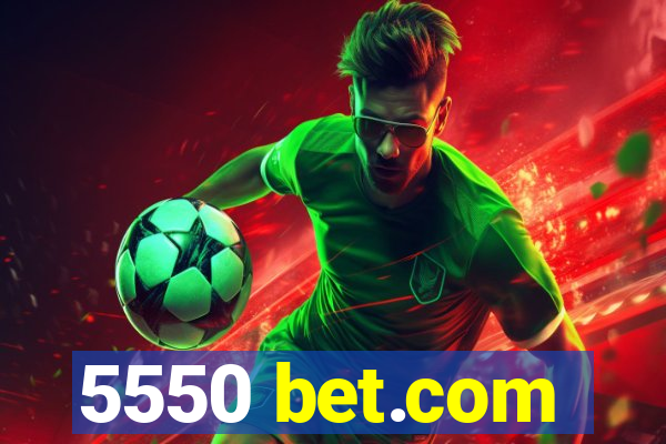 5550 bet.com
