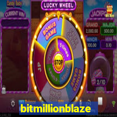 bitmillionblaze