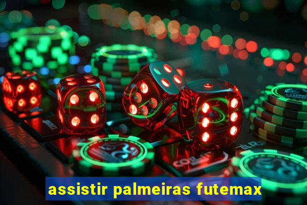 assistir palmeiras futemax