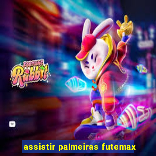 assistir palmeiras futemax