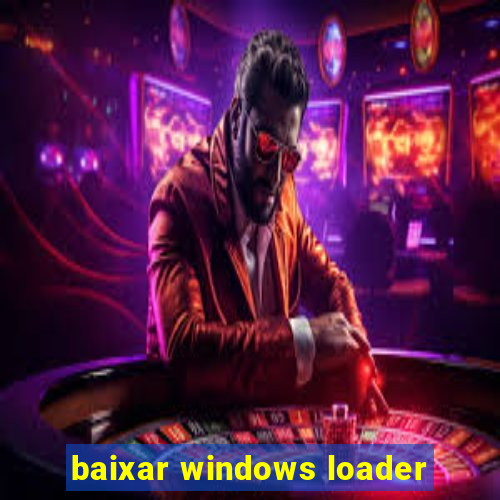 baixar windows loader