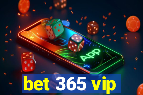 bet 365 vip