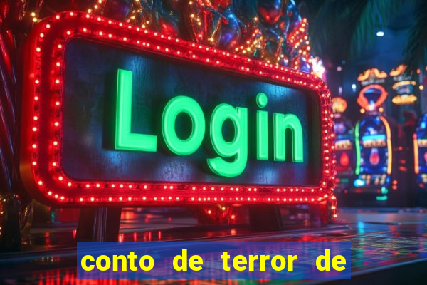 conto de terror de 15 linhas