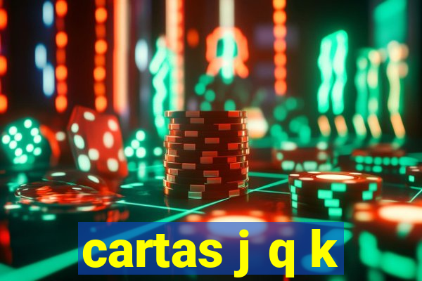 cartas j q k