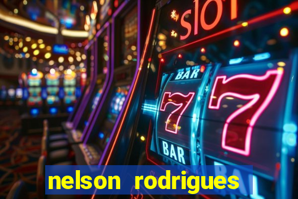 nelson rodrigues frases sobre o botafogo