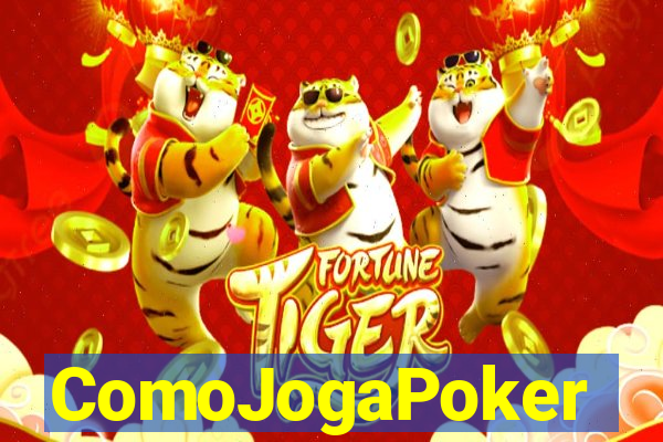 ComoJogaPoker
