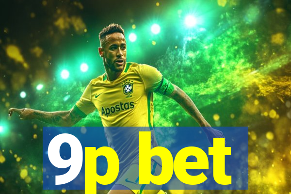 9p bet