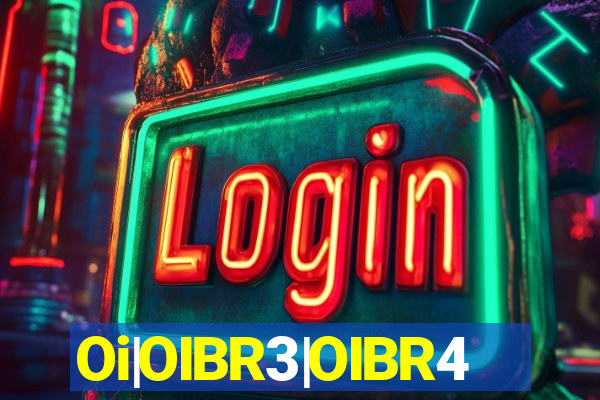 Oi|OIBR3|OIBR4