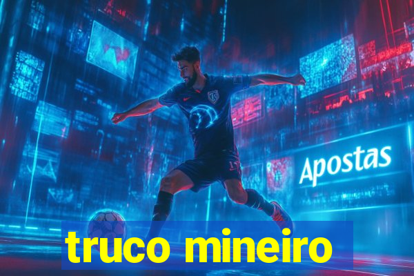 truco mineiro