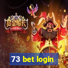 73 bet login