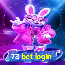 73 bet login