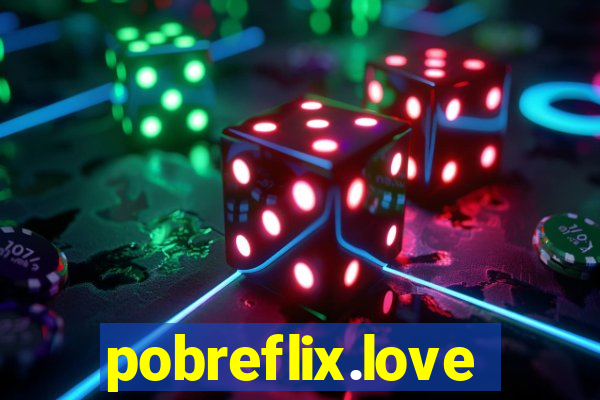 pobreflix.love