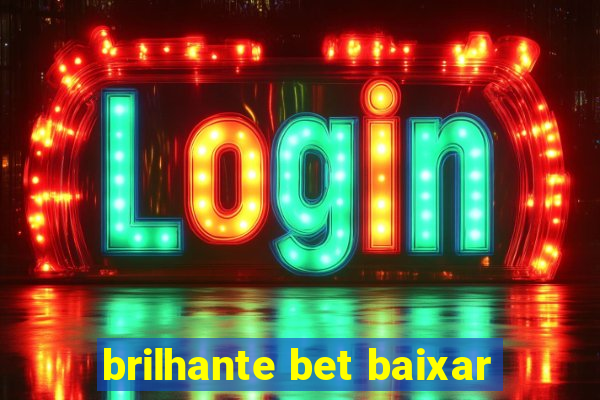 brilhante bet baixar